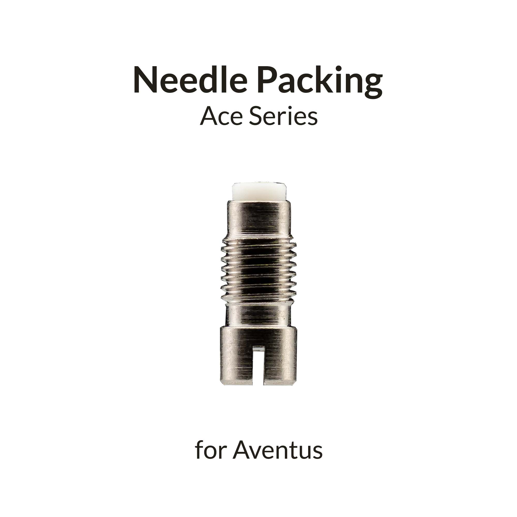 Aventus Needle Packing